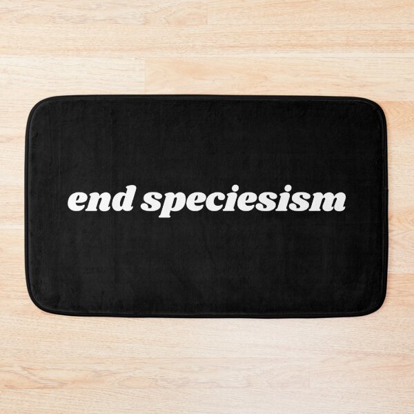 Item preview, End Speciesism designed and sold by vegansfacts.