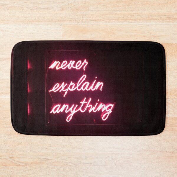 Item preview, Never Explain Anything Neon Sign Art designed and sold by chelseapearl.