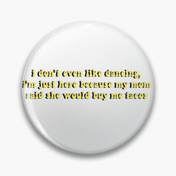 Item preview, my mom said she would buy me tacos designed and sold by ashshaiv.