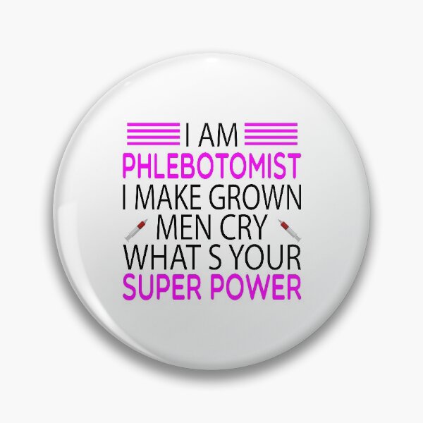 Item preview, i am phlebotomist i make grown men cry what's your super power \phlebotomist , Phlebotomist life , Phlebotomist Gifts,Phlebotomy Tee, Phlebotomy funny gift for womens designed and sold by Chamssou.