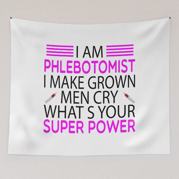 Item preview, i am phlebotomist i make grown men cry what's your super power \phlebotomist , Phlebotomist life , Phlebotomist Gifts,Phlebotomy Tee, Phlebotomy funny gift for womens designed and sold by Chamssou.