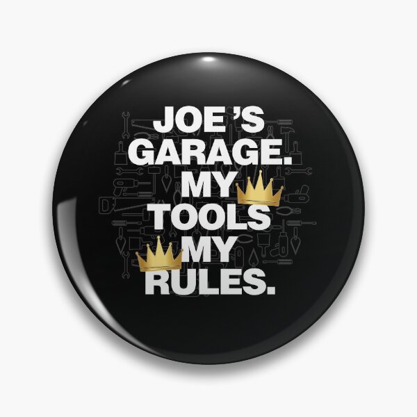 Item preview, Joe Garage My Tools, My Rules designed and sold by HelloFromAja.