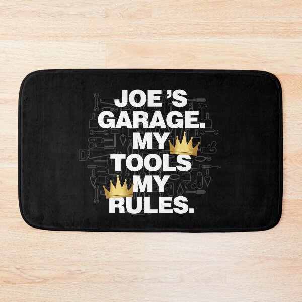 Item preview, Joe Garage My Tools, My Rules designed and sold by HelloFromAja.