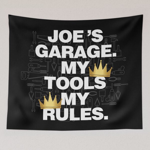 Item preview, Joe Garage My Tools, My Rules designed and sold by HelloFromAja.