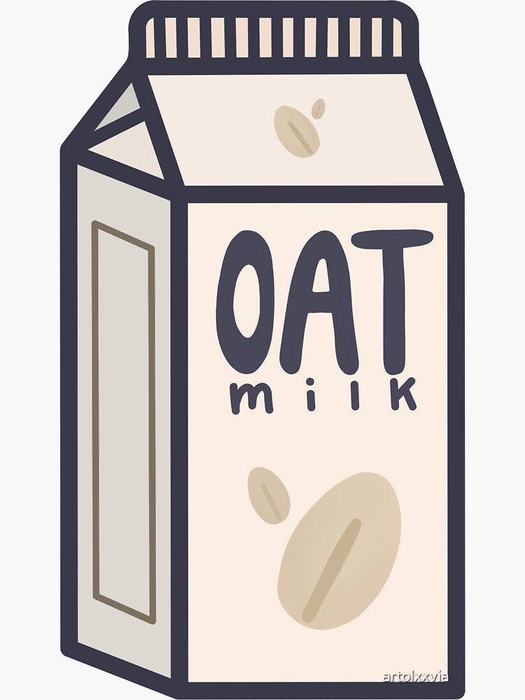 "Oat Milk" Sticker for Sale by artolxxvia Redbubble