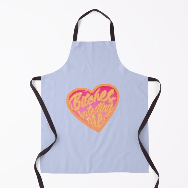 Item preview, Bitches be testing me designed and sold by capslocksigh.