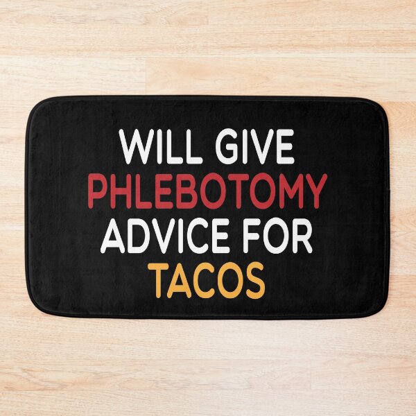 Item preview, will give Phlebotomy advice for tacos, Phlebotomist life , Phlebotomist Gifts, Phlebotomist Graduation Gift, Phlebotomy Tee, Phlebotomy funny gift for womens designed and sold by Chamssou.