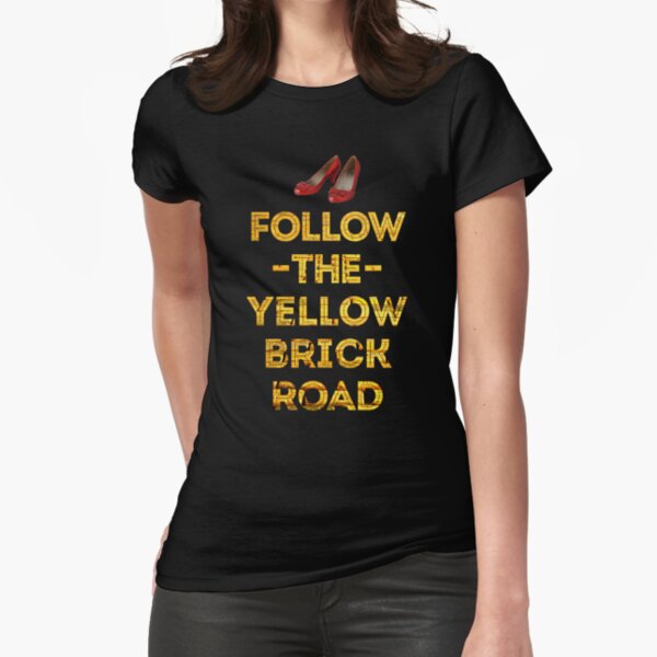 Flood City Fabrications Follow Your Yellow Brick Road T-Shirt
