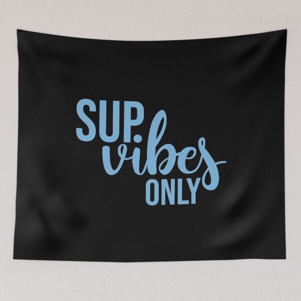 Item preview, Sup Vibes Only Stand up paddle Lover SUP Paddleboard Gift designed and sold by GikaDesigns.