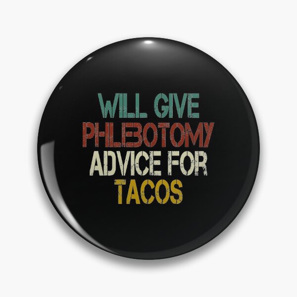Item preview, will give Phlebotomy advice for tacos, Phlebotomist life , Phlebotomist Gifts, Phlebotomist Graduation Gift, Phlebotomy Tee, Phlebotomy funny gift for womens vintage style designed and sold by Chamssou.