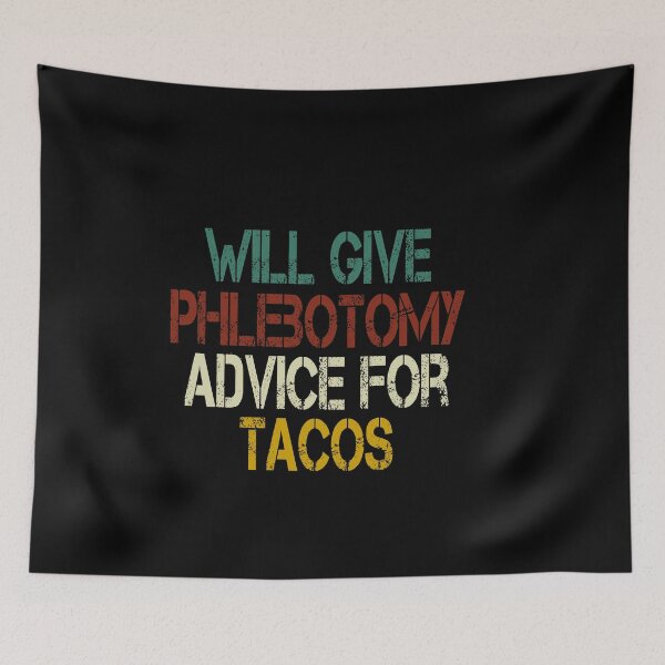 Item preview, will give Phlebotomy advice for tacos, Phlebotomist life , Phlebotomist Gifts, Phlebotomist Graduation Gift, Phlebotomy Tee, Phlebotomy funny gift for womens vintage style designed and sold by Chamssou.