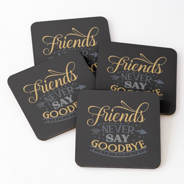 Item preview, friends never say goodbye designed and sold by remonss.