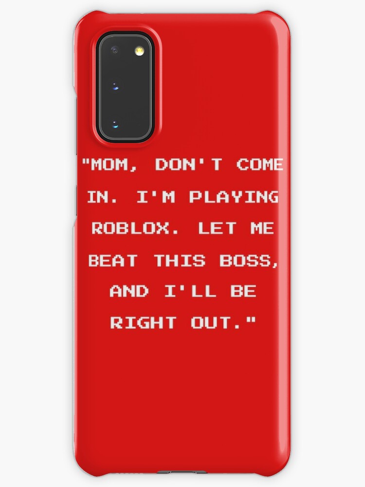 Let Me Play Roblox Case Skin For Samsung Galaxy By Imankelani Redbubble - let me play roblox