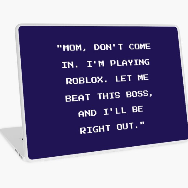 Roblox Death Laptop Skins Redbubble - did the beat go off roblox roblox meme on meme