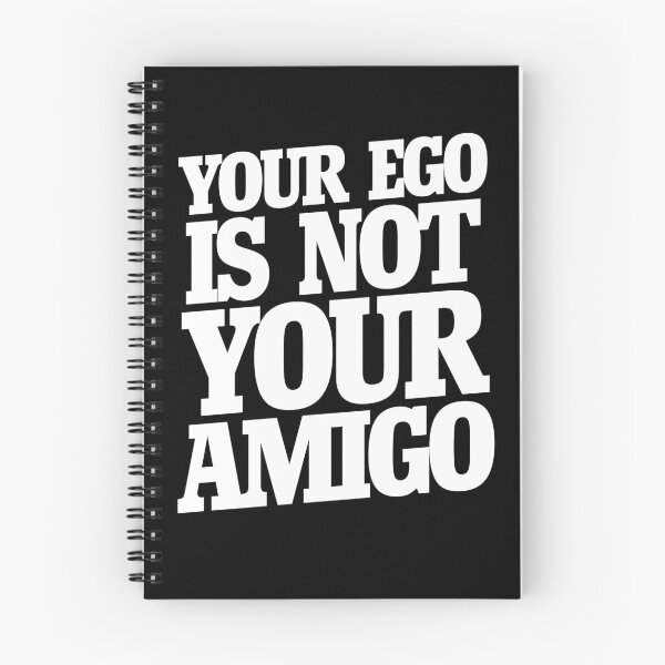 Item preview, Your ego is not your amigo  designed and sold by FrictionMaxxing.