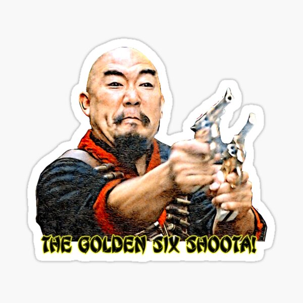 The Golden Six Shoota! Sticker