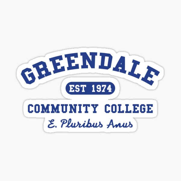 Greendale Community College E Pluribus Anus Sticker For Sale By