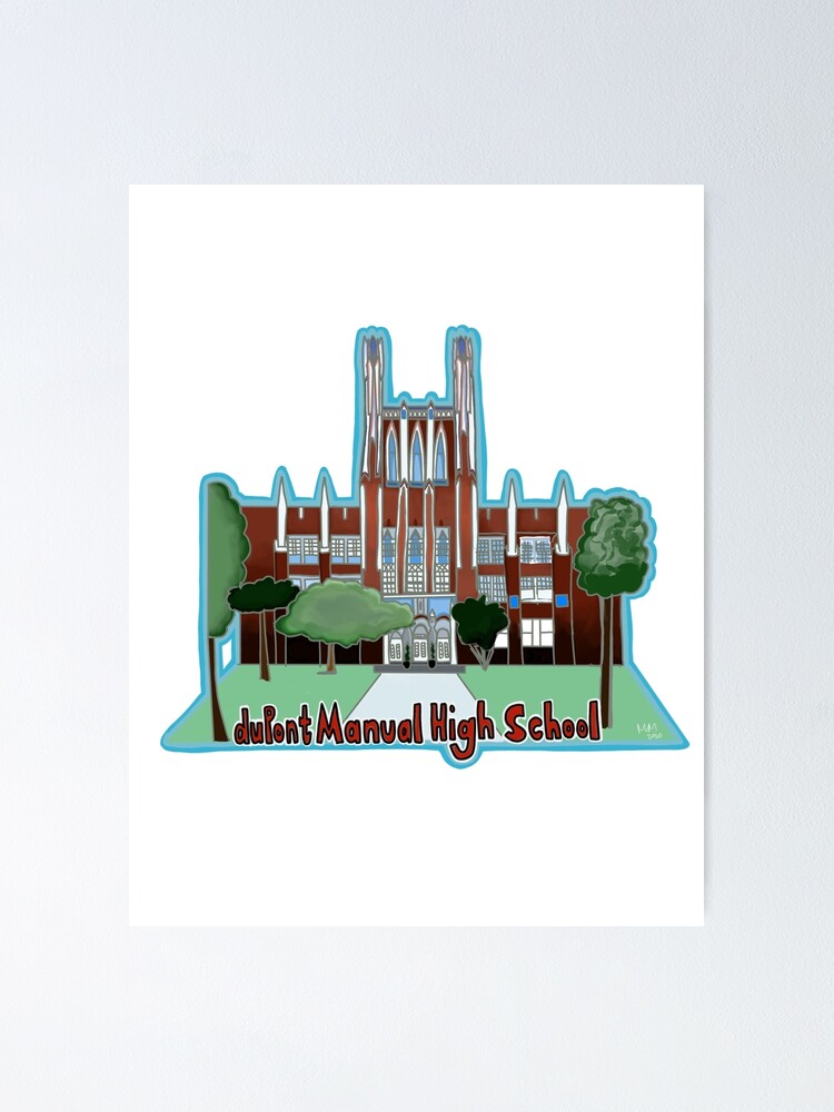 "duPont Manual High School dmhs Building" Poster by mlmich01 Redbubble