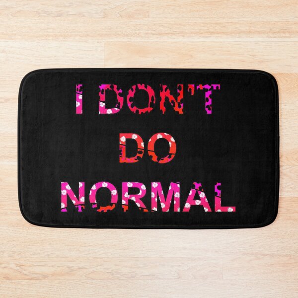 Item preview, I don't do normal designed and sold by JoanNinjaHen.