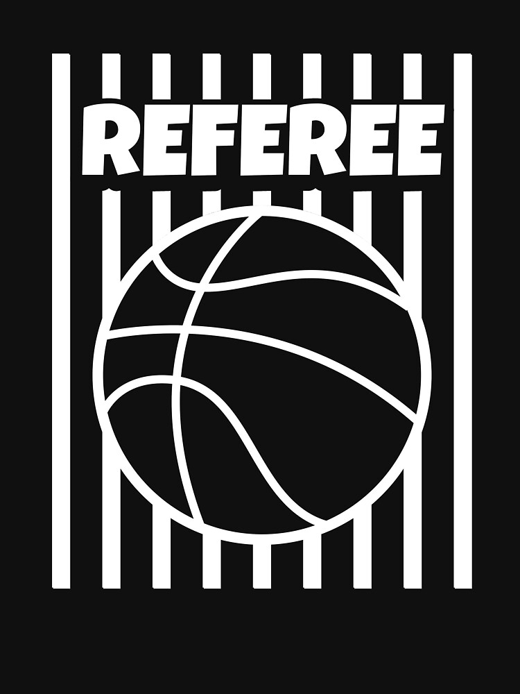 Referee Basketball Ball Gear Outfit Shirt Tshirt Referee Basketball Ball Gear Outfit Shirt Tshirt