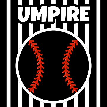 Umpire Baseball Beisbol Ball Gear Outfit Shirt Tshirt Umpire Baseball Beisbol Ball Gear Outfit Shirt Tshirt