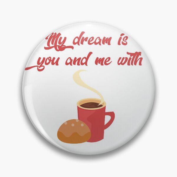 Item preview, Coffee and sweet bread. My dream designed and sold by Vikymonkey.