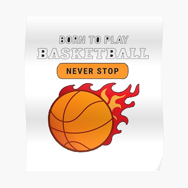 never stop basketball