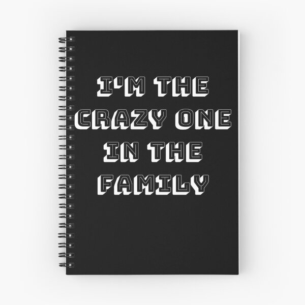Item preview, I'm The Crazy One In The Family designed and sold by Tru-Bless Properties.