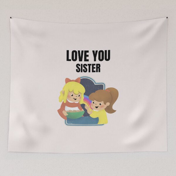 Item preview,  LOVE YOU SISTER  SISTERS DAY  designed and sold by ayaato.