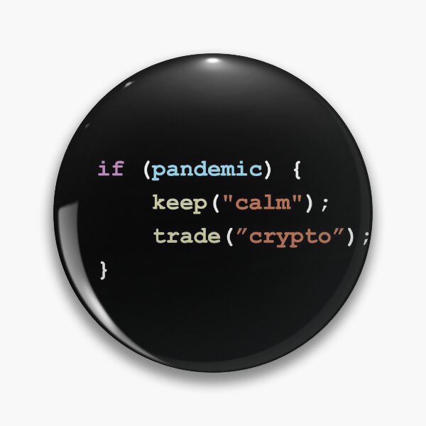 Item preview, Keep Calm and Trade Crypto If There's a Pandemic Programming Coding Color designed and sold by ElkeD.