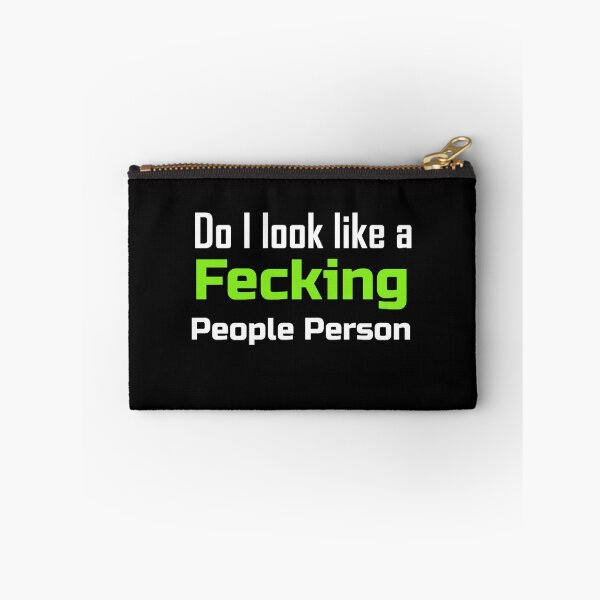 Item preview, Do I look like a Fecking people person, funny grumpy designed and sold by enigma3a.