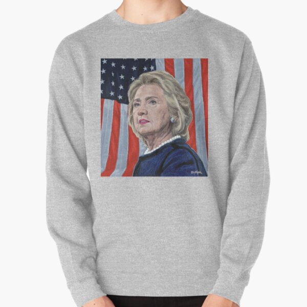 Presidential Candidate Hillary Rodham Clinton Pullover Sweatshirt