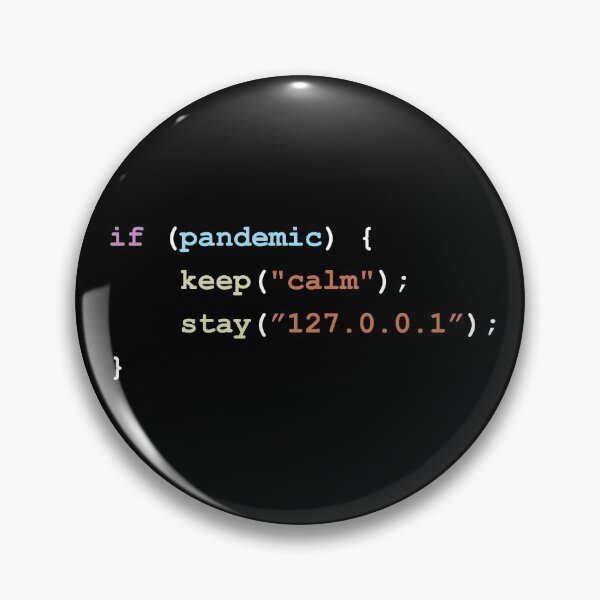 Item preview, Keep Calm and Stay Home (127.0.0.1) If There's a Pandemic Programming Coding Color designed and sold by ElkeD.