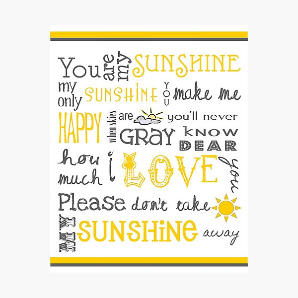 Item preview, You Are My Sunshine Poster designed and sold by friedmangallery.