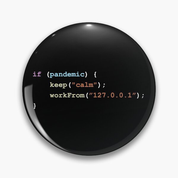Item preview, Keep Calm and Work From Home (127.0.0.1) If There's a Pandemic Programming Coding Color designed and sold by ElkeD.