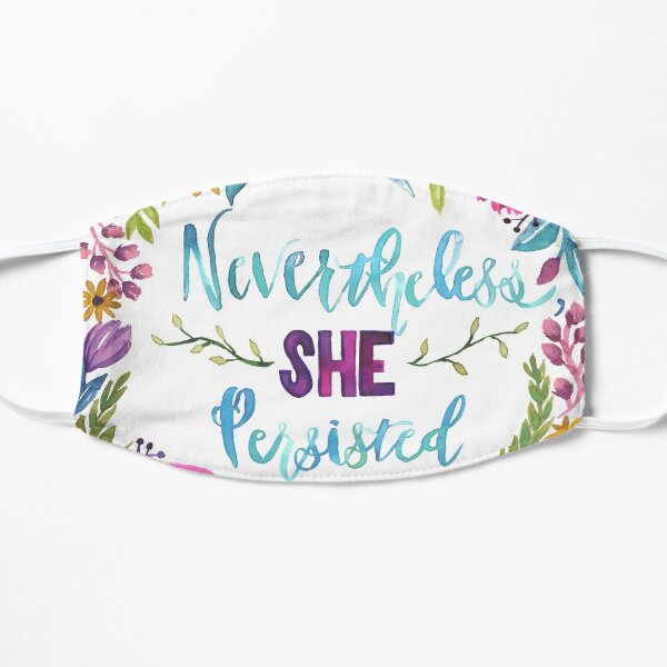 Nevertheless, She Persisted Mask