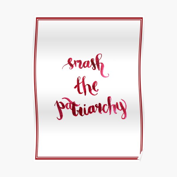 Smash The Patriarchy Poster