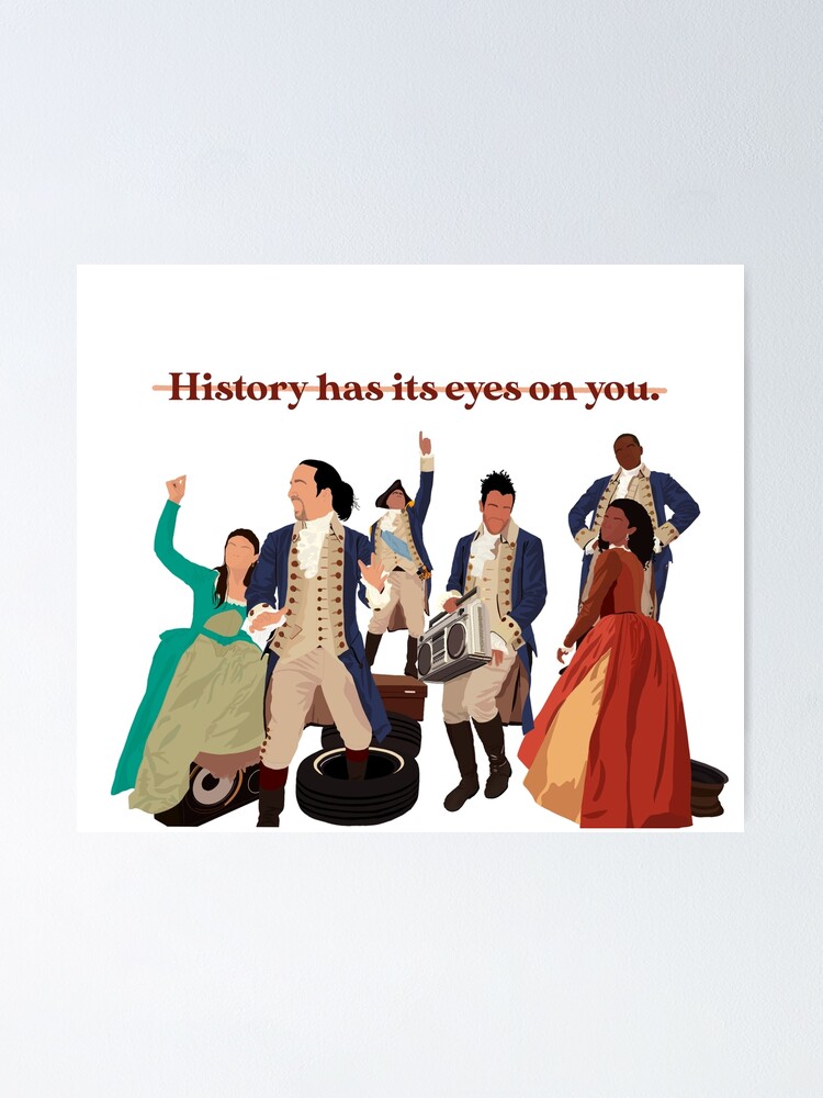 "History has its eyes on you" Poster for Sale by ilustradossf Redbubble