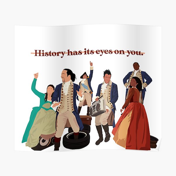 History has its eyes on you Poster