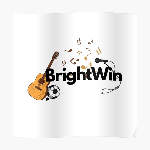 Brightwin Posters for Sale | Redbubble