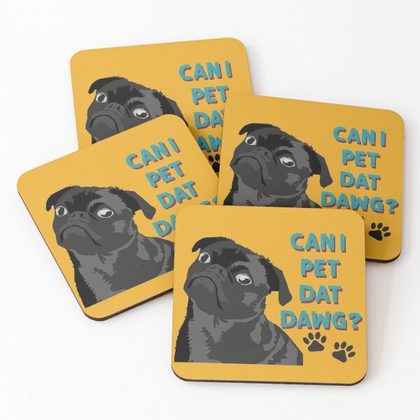 Item preview, Can I Pet Dat Dawg Cute Pug designed and sold by PiscesVibes.