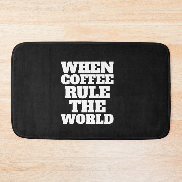 Item preview, WHEN COFFEE RULE THE WORLD  designed and sold by ayaato.
