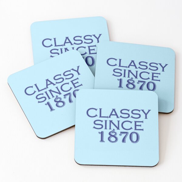 Item preview, Classy Since 1870 designed and sold by MaryaMeerkat.