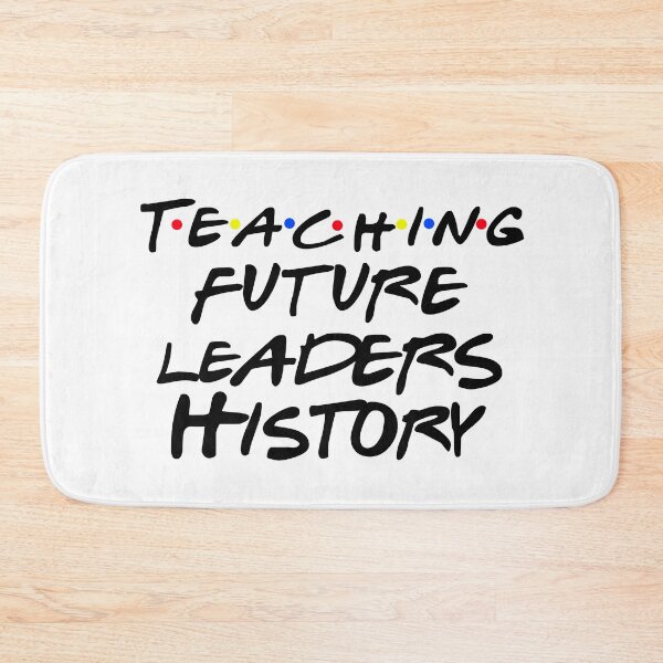 Item preview,  Teaching future leaders HISTORY designed and sold by Birdtheman12345.