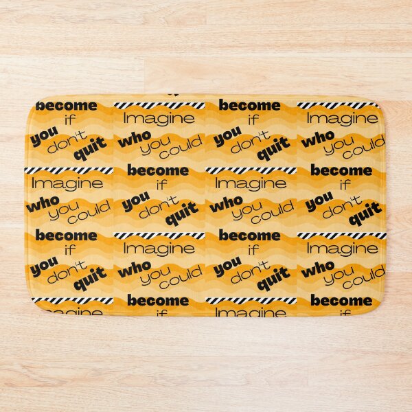 Item preview, Imagine who you could become if you don't quit - orangy designed and sold by AnnaBBS.