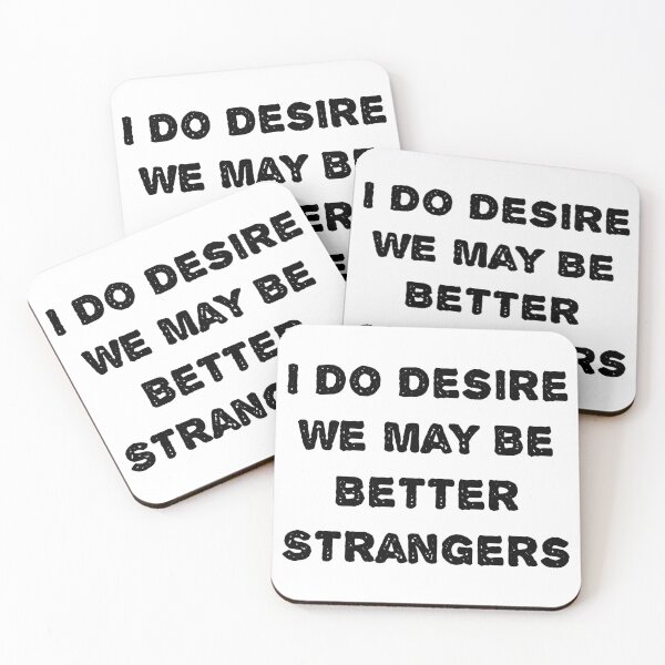 Item preview, I Do Desire We May Be Better Strangers - Shakespeare Quotes designed and sold by Inspirationmotivation.