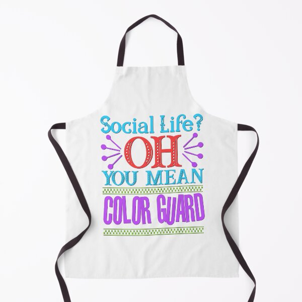 Item preview, Social Life? OH, you mean COLOR GUARD designed and sold by BandMomDesigns.