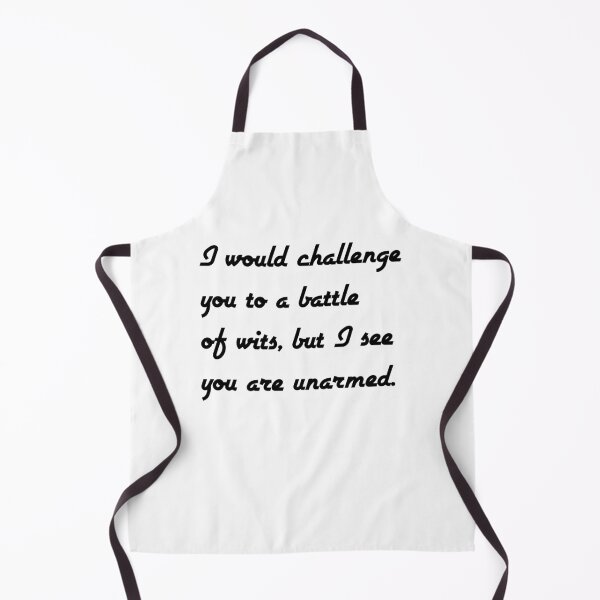 Item preview, I would challenge you to a battle of wits, but I see you are unarmed. Shakespeare quotes designed and sold by Inspirationmotivation.
