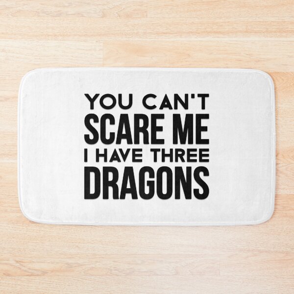 Item preview, You Can't Scare Me I Have Three Dragons designed and sold by T-shirt For You.