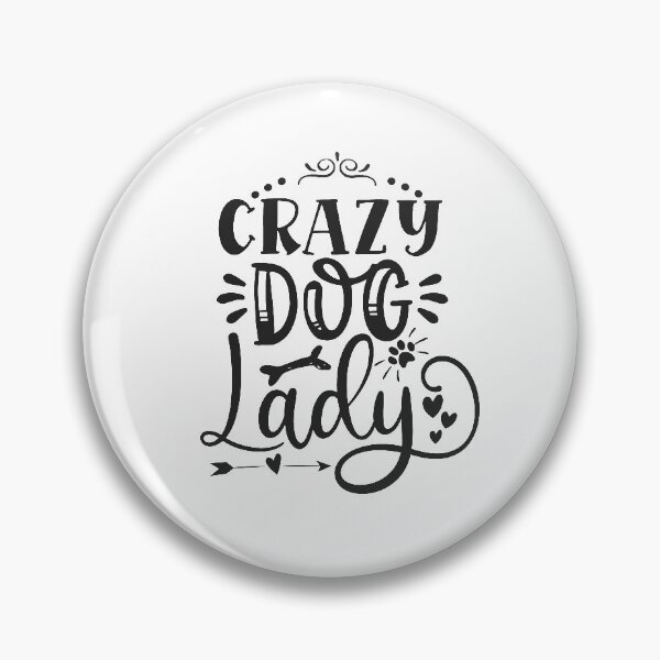 Item preview, Crazy Dog Lady  designed and sold by SasKloset.